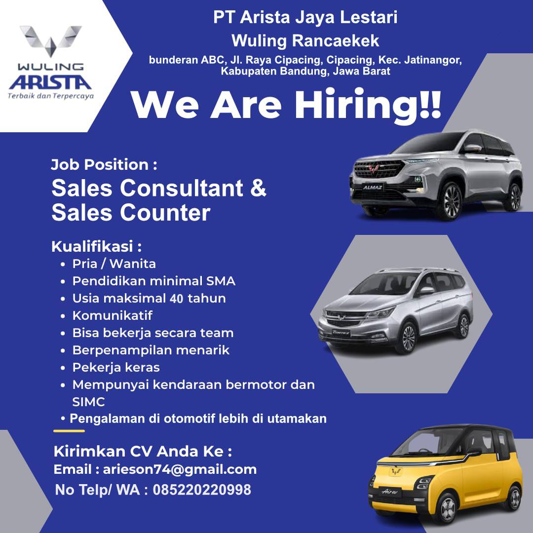 PT. Arista Jaya Lestari (Wuling Rancaekek) – Sales Consultant  Sales Counter