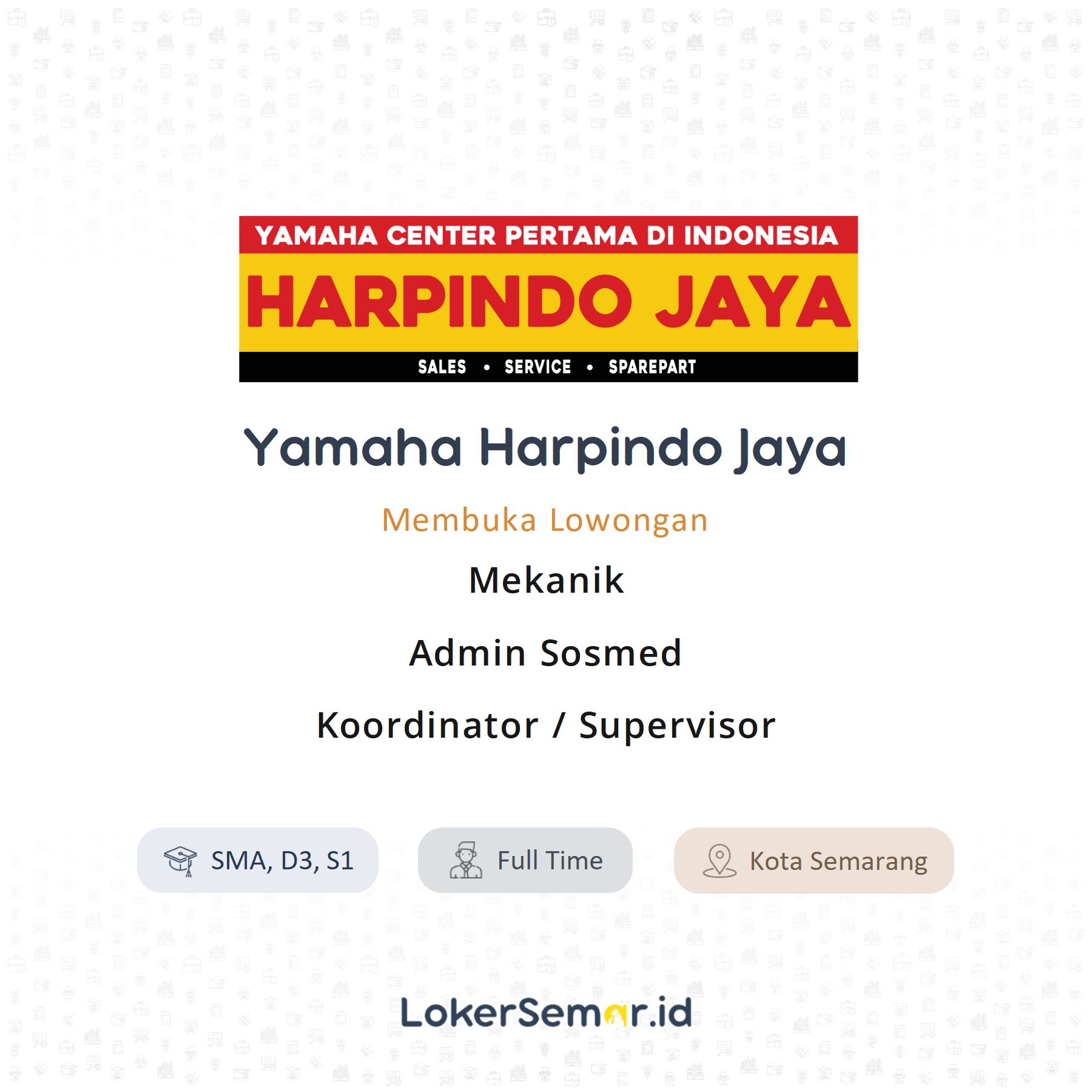 Yamaha Harpindo Jaya – Lowongan Kerja Mekanik, Admin Sosmed, Koordinator/Supervisor
