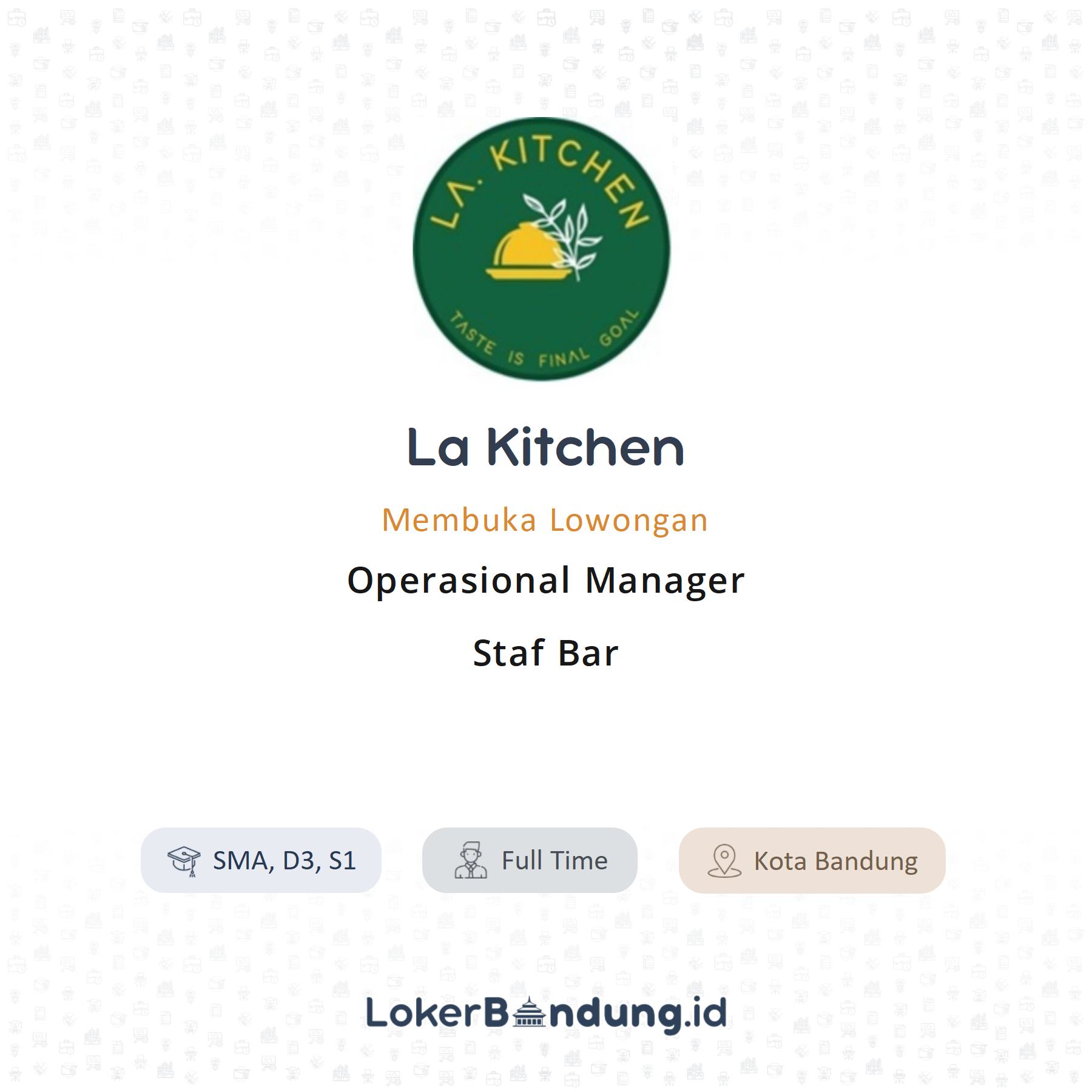 La Kitchen – Operasional Manager dan Staf Bar