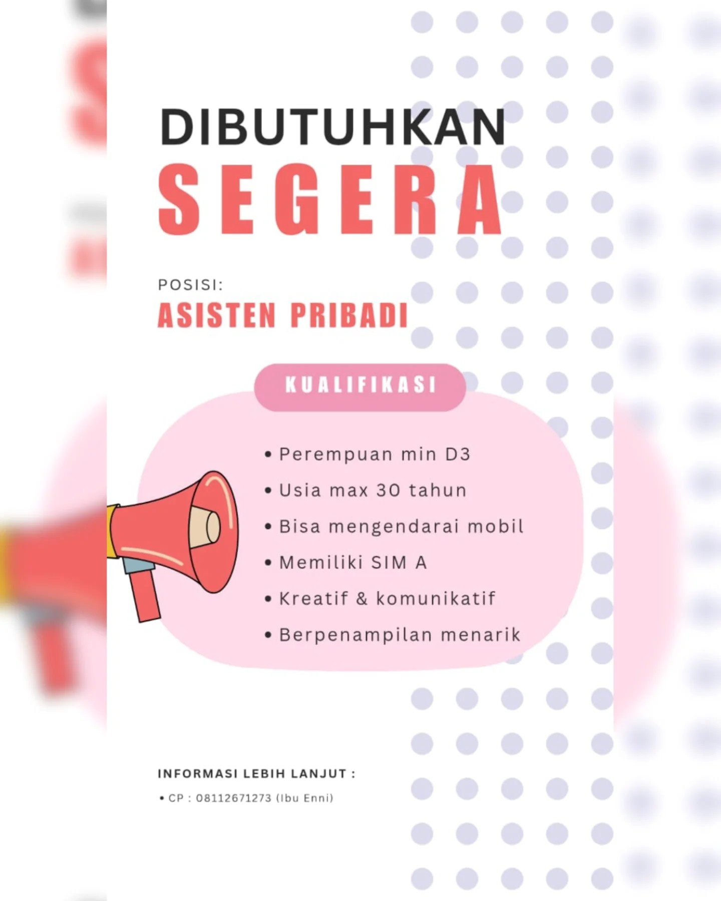 DIBUTUHKAN SEGERA - ASISTEN PRIBADI